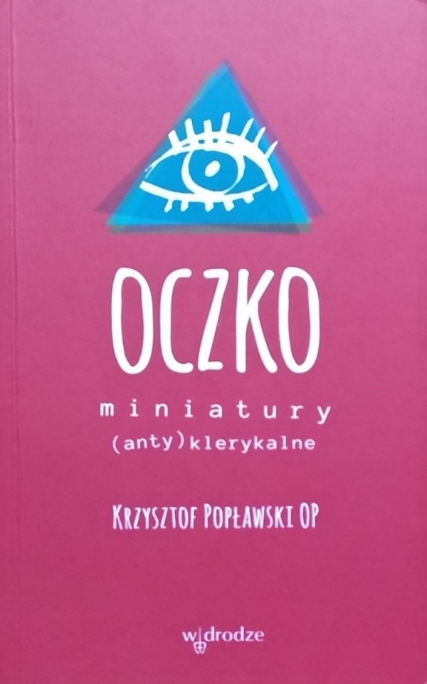 Krzysztof Popławski • Oczko. Miniatury (anty)klerykalne