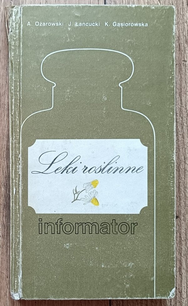 Aleksander Ożarowski Leki roślinne informator