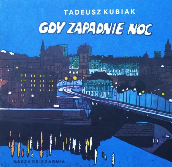 Tadeusz Kubiak Gdy zapadnie noc [Poczytaj mi mamo]