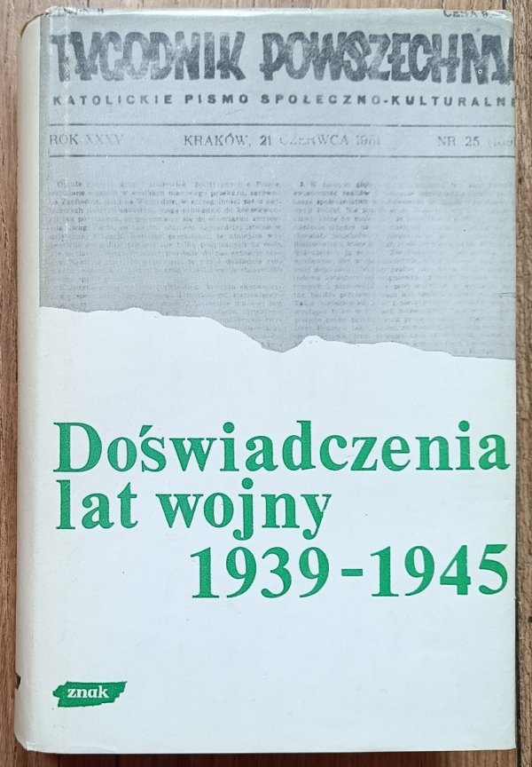 red. Władysław Bartoszewski Doświadczenia lat wojny 1939-1945