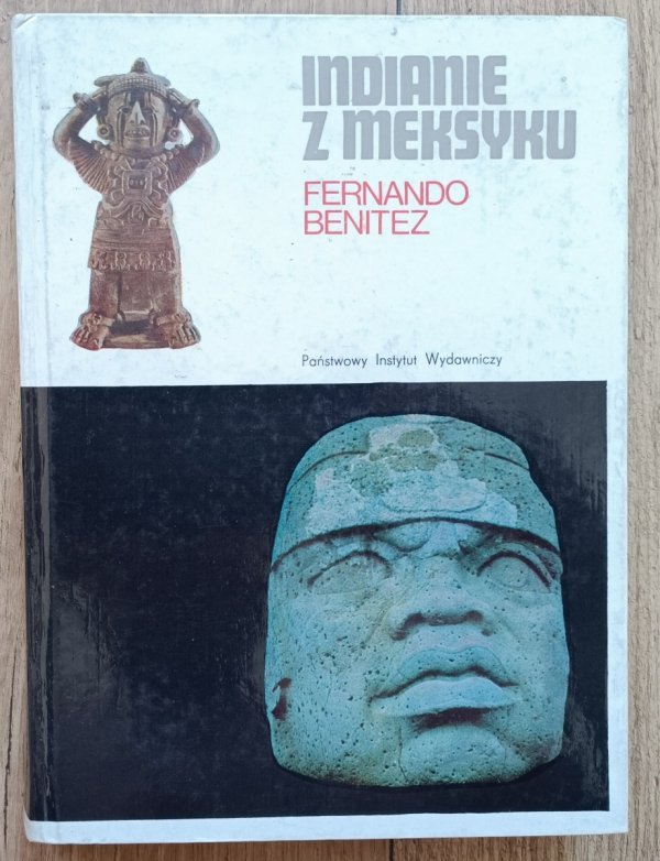 Fernando Benitez Indianie z Meksyku