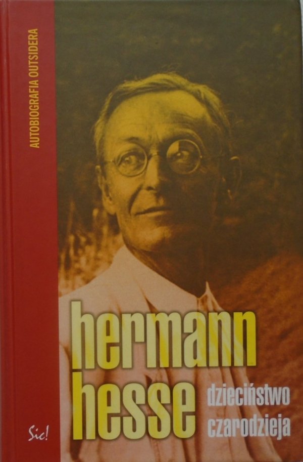 Herman Hesse • Dzieciństwo czarodzieja i inne prozy autobiograficzne