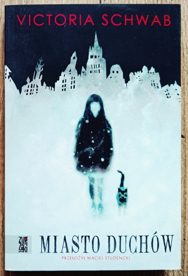 Victoria Schwab Miasto duchów