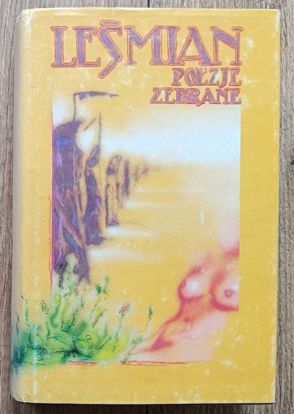 Bolesław Leśmian Poezje zebrane