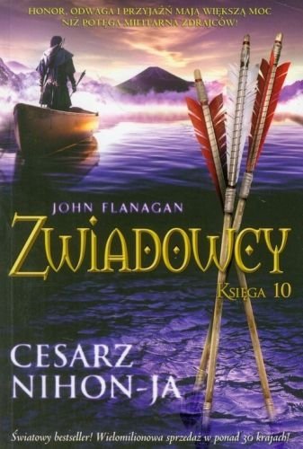 John Flanagan • Zwiadowcy. Cesarz Nihon-ja. Księga 10