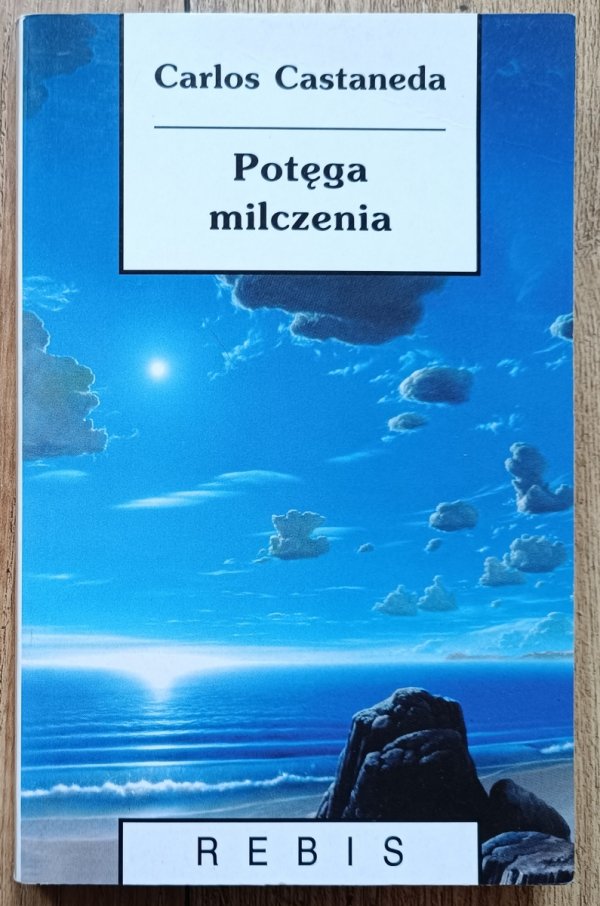 Carlos Castaneda Potęga milczenia