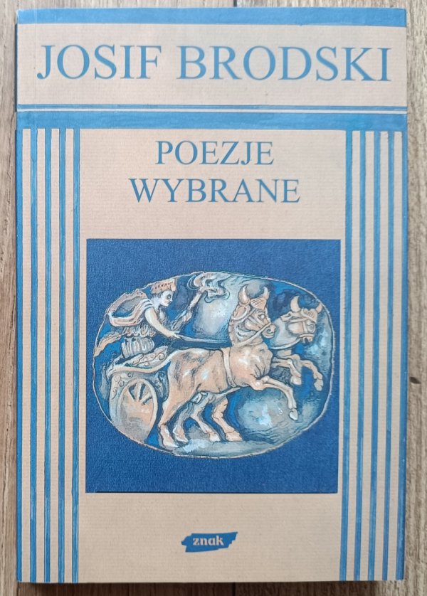 Josif Brodski Poezje wybrane / Znak 1996