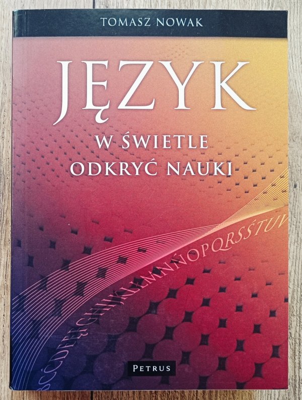 Tomasz Nowak Język w świetle odkryć nauki