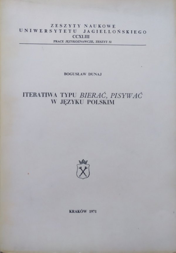 Bogusław Dunaj Iteratiwa typu bierać, pisywać w języku polskim