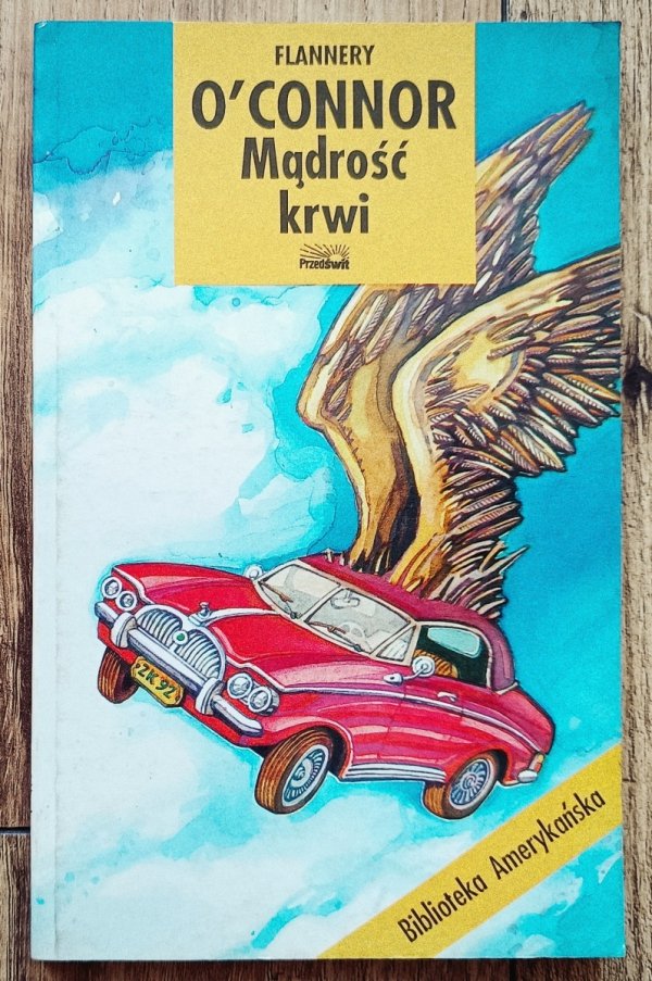 Flannery O'Connor Mądrość krwi