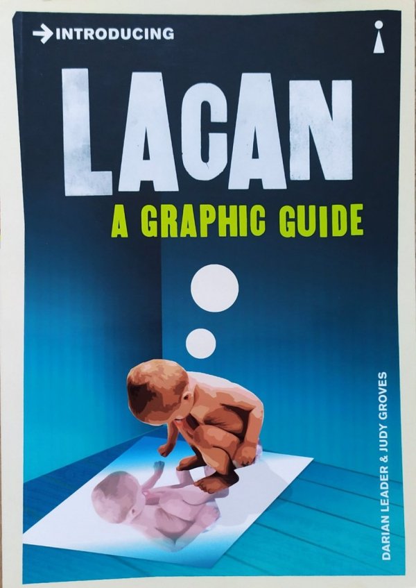 Introducing Lacan: A Graphic Guide