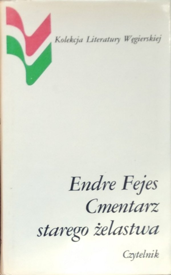 Endre Fejes • Cmentarz starego żelastwa
