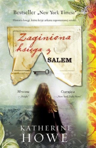 Katherine Howe • Zaginiona księga z Salem 