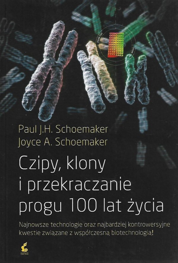 Paul Schoemaker, Joyce Schoemaker • Czipy, klony i przekraczanie progu 100 lat życia
