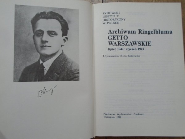 Archiwum Ringelbluma • Getto Warszawskie lipiec 1942-styczeń 1943