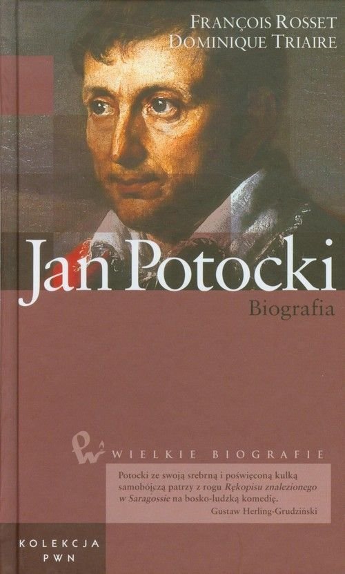 Francois Rosset, Dominique Triaire Jan Potocki. Biografia