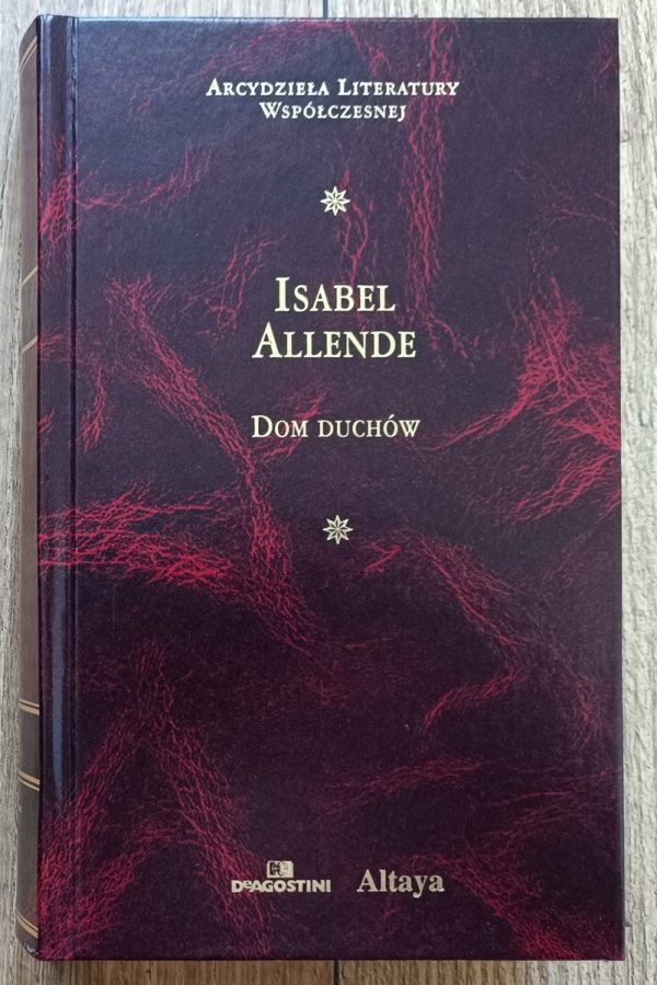 Isabel Allende Dom duchów / Arcydzieła Literatury Współczesnej