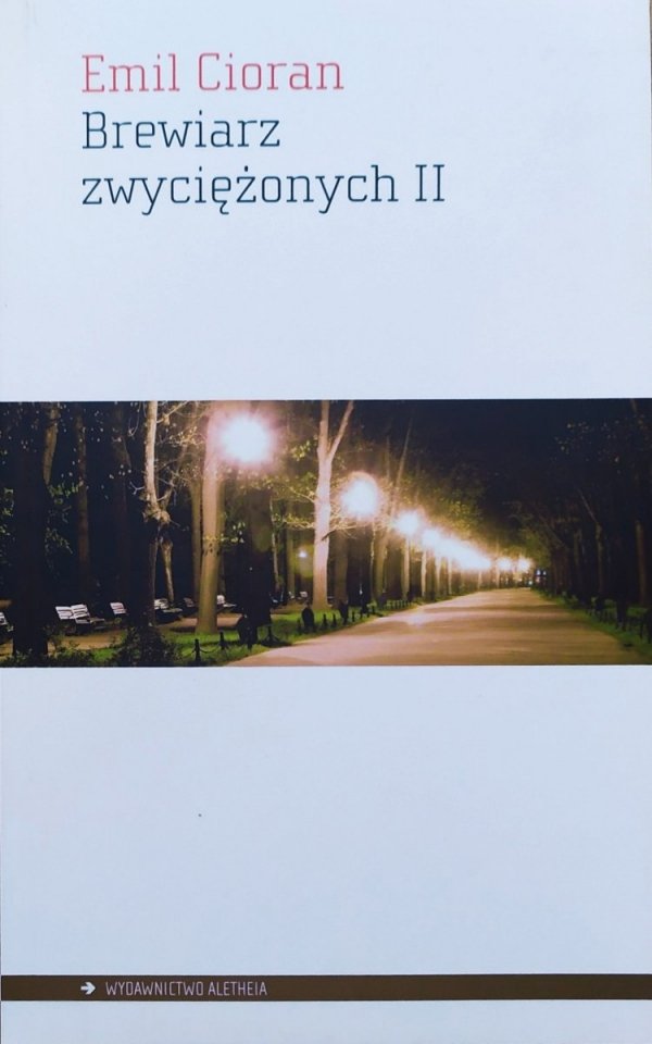 Emil Cioran Brewiarz zwyciężonych II
