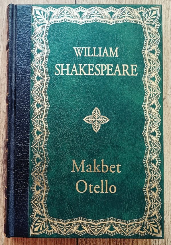 William Shakespeare Makbet. Otello [zdobiona oprawa]