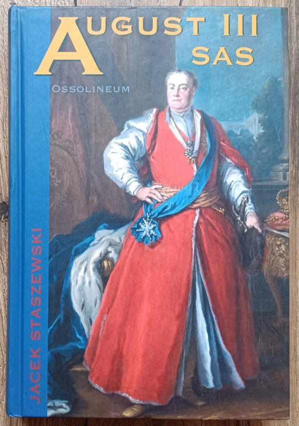 Jacek Staszewski August III Sas