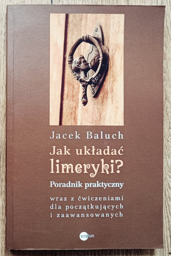 Jacek Baluch Jak układać limeryki? Poradnik praktyczny