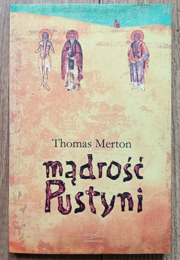 Thomas Merton Mądrość pustyni