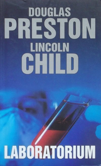 Douglas Preston, Lincoln Child • Laboratorium