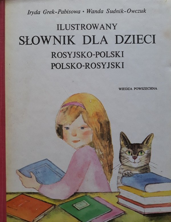 Iryda Grek-Pabisowa, Wanda Sudnik-Owczuk • Ilustrowany słownik dla dzieci rosyjsko-polski, polsko-rosyjski
