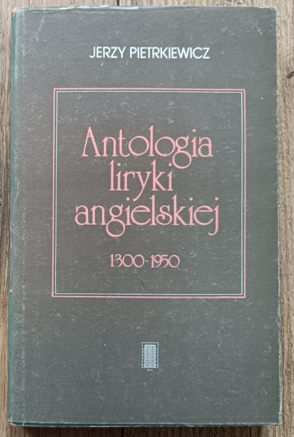 Antologia liryki angielskiej 1300-1950