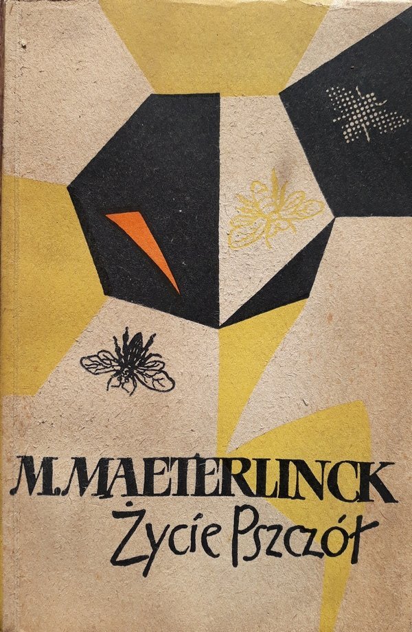 Maurice Maeterlinck Życie pszczół