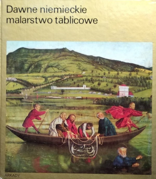 Renate Kruger • Dawne niemieckie malarstwo tablicowe [W kręgu sztuki]