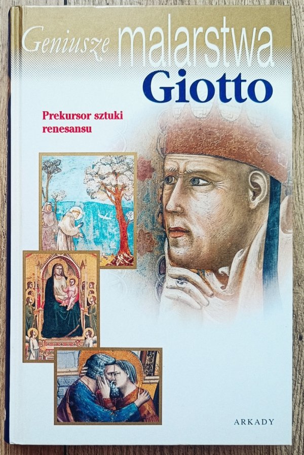Geniusze malarstwa. Giotto - prekursor sztuki renesansu