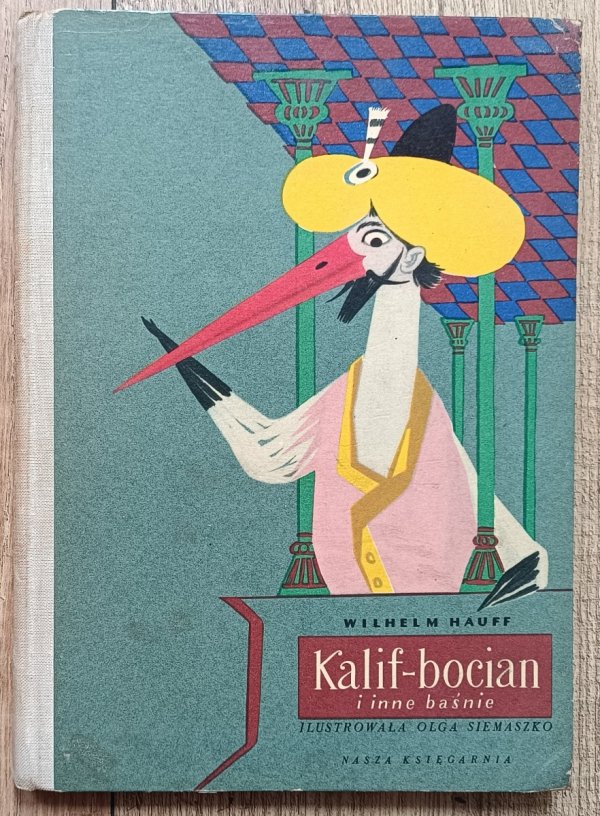 Wilhelm Hauff Kalif bocian i inne baśnie