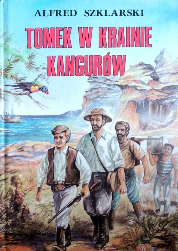 Tomek W Krainie Kangurów Bryk Alfred Szklarski • Tomek w krainie kangurów - Literatura młodzieżowa