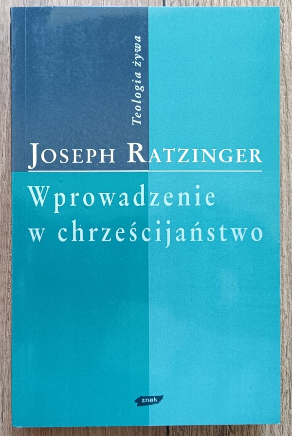 Joseph Ratzinger Wprowadzenie w chrześcijaństwo