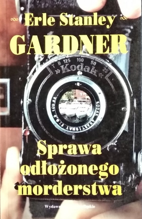 Erle Stanley Gardner • Sprawa odłożonego morderstwa