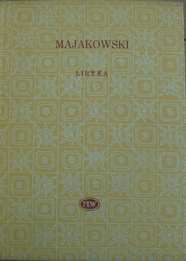 Włodzimierz Majakowski • Liryka [Biblioteka Poetów]