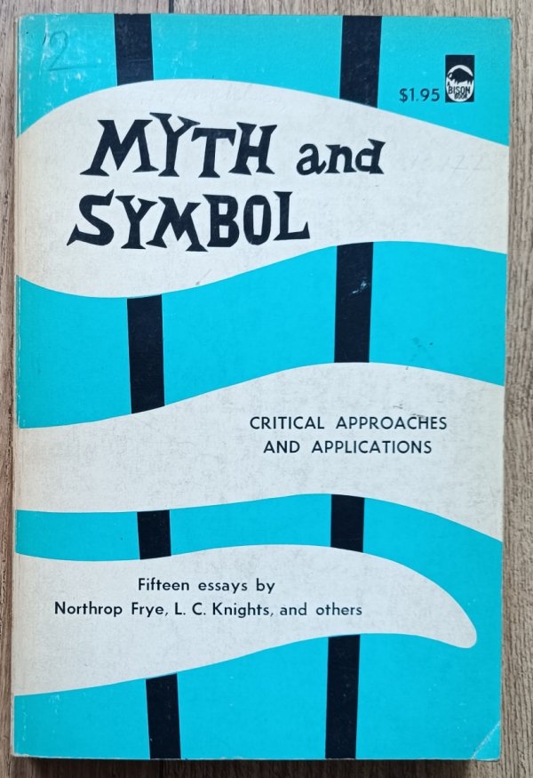 Myth and Symbol. Critical Approaches and Applications