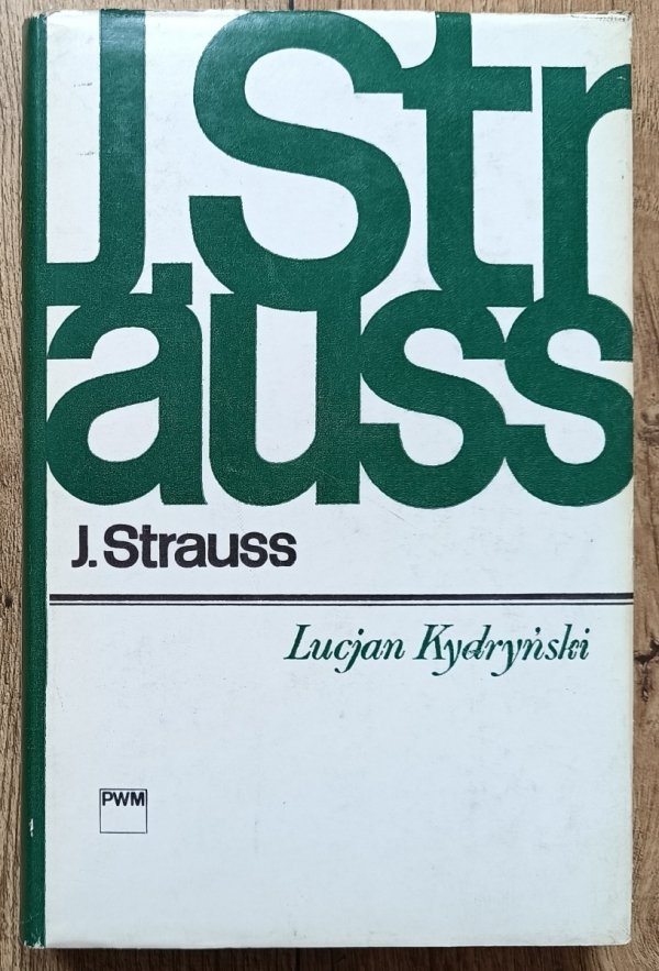 Lucjan Kydryński Jan Strauss