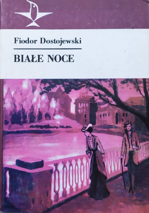 Fiodor Dostojewski Białe noce. Łagodna