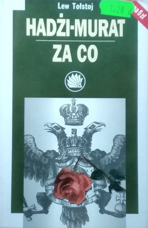 Lew Tołstoj • Hadżi Murat. Za co
