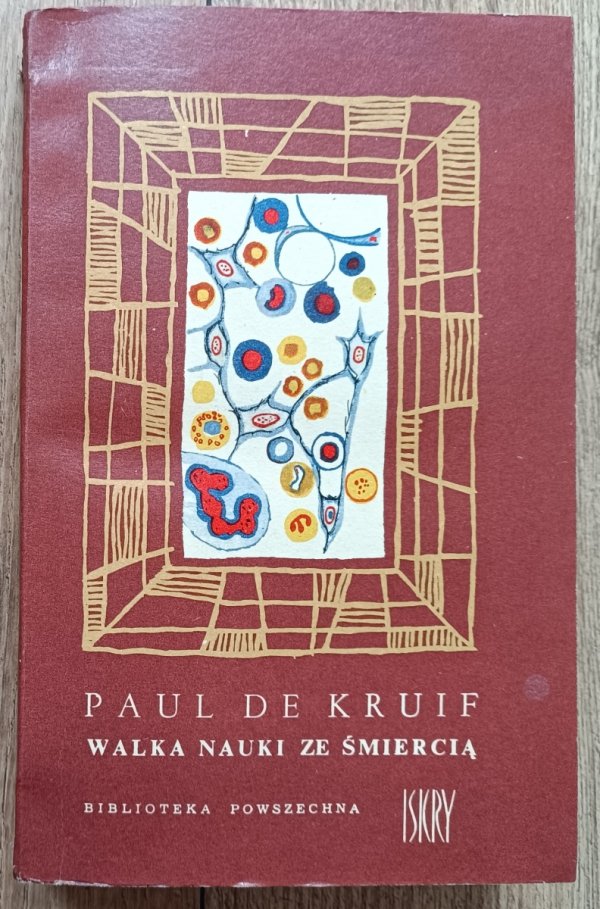 Paul de Kruif Walka nauki ze śmiercią