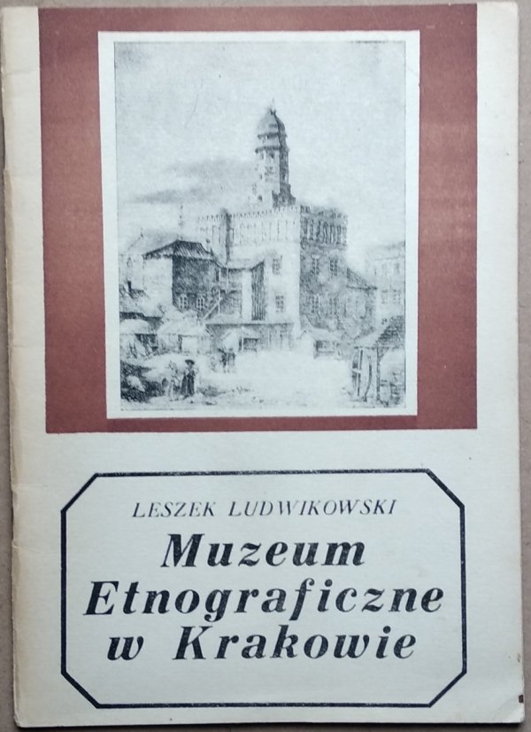 Leszek Ludwikowski • Muzeum Etnograficzne w Krakowie