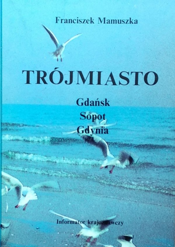 Franciszek Mamuszka • Trójmiasto