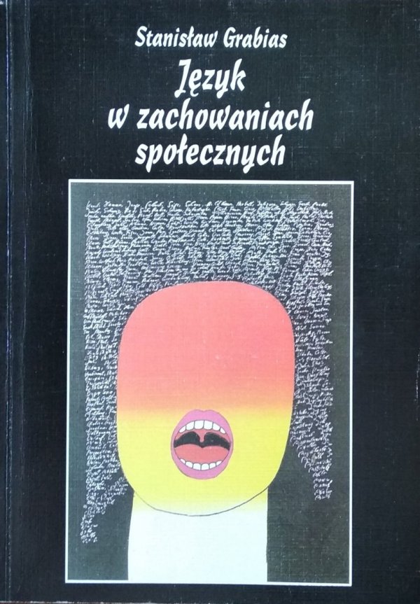 Stanisław Grabias • Język w zachowaniach społecznych [dedykacja autorska]