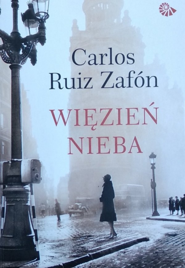 Carlos Ruiz Zafon • Więzień nieba 