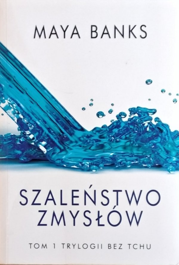 Maya Banks • Szaleństwo zmysłów