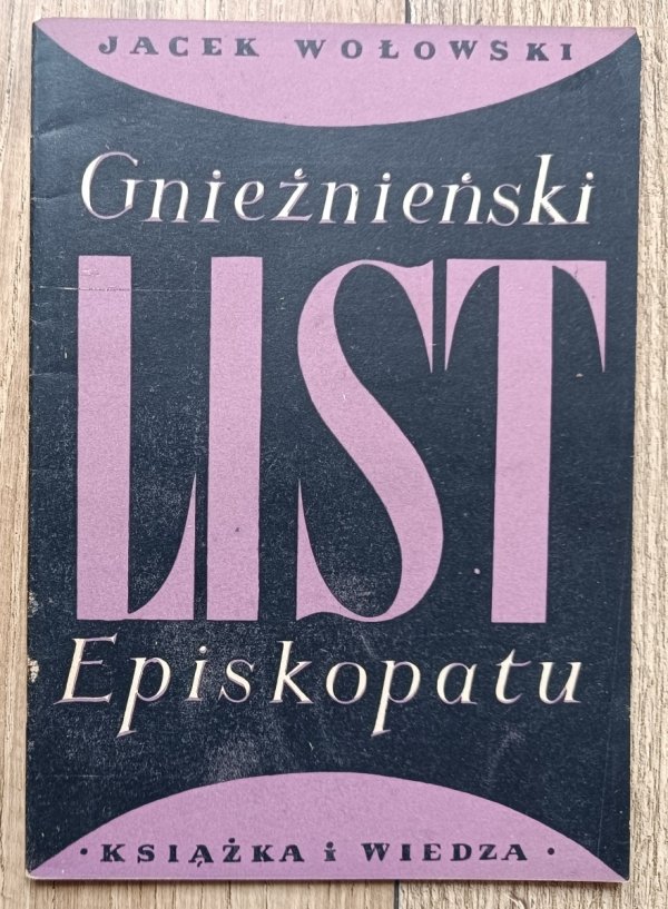 Jacek Wołowski Gnieźnieński list Episkopatu