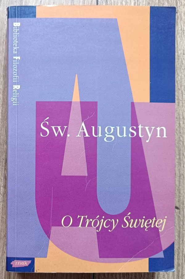 Św. Augustyn O Trójcy Świętej / Biblioteka Filozofii Religii