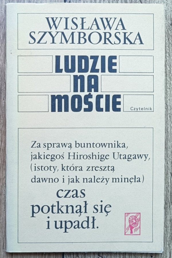Wisława Szymborska Ludzie na moście